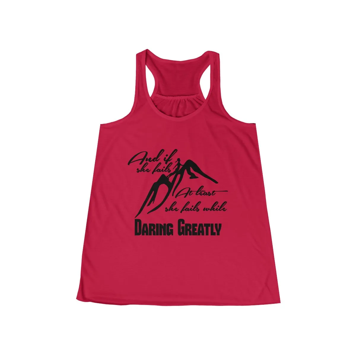 Daring Greatly Flowy Racerback Tank