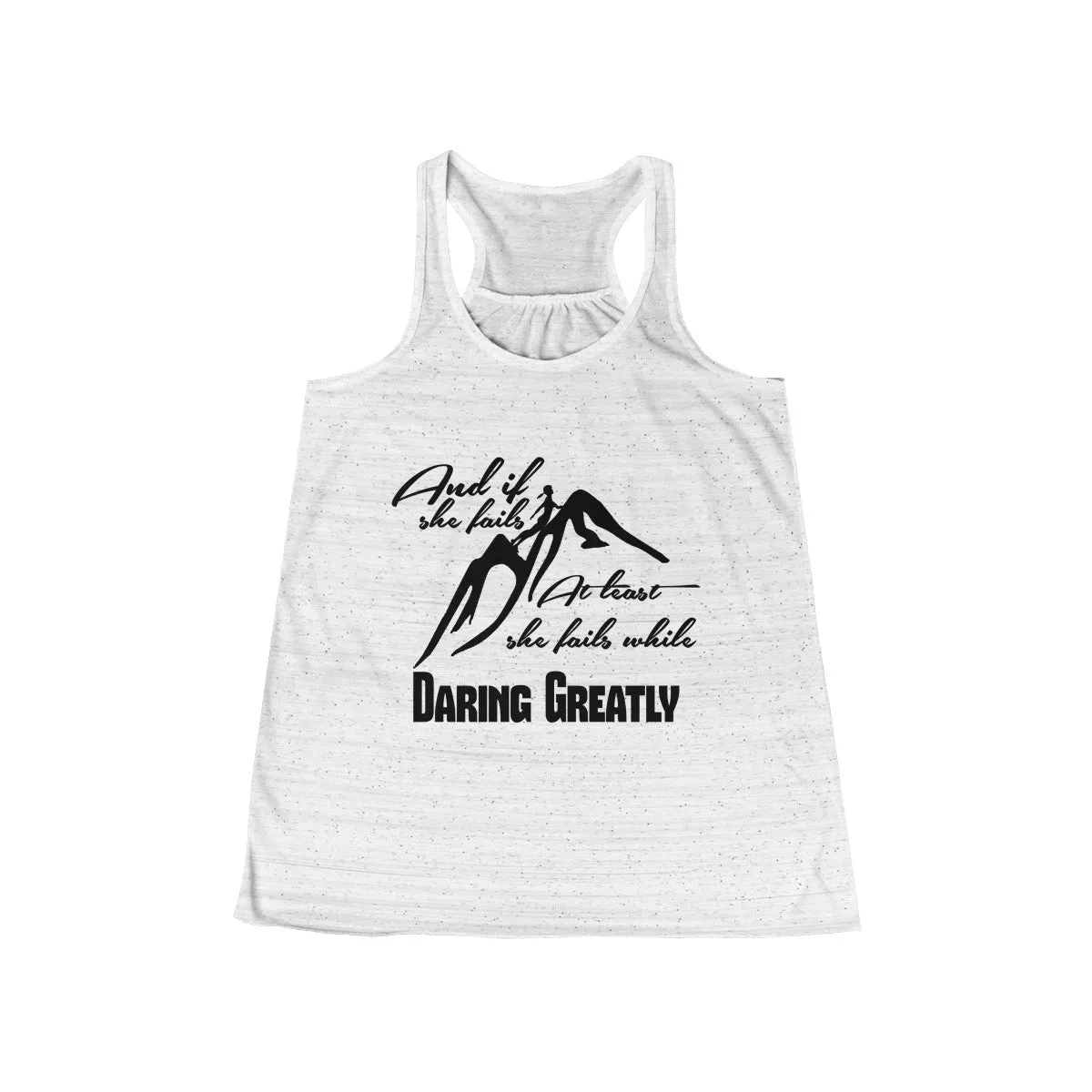 Daring Greatly Flowy Racerback Tank