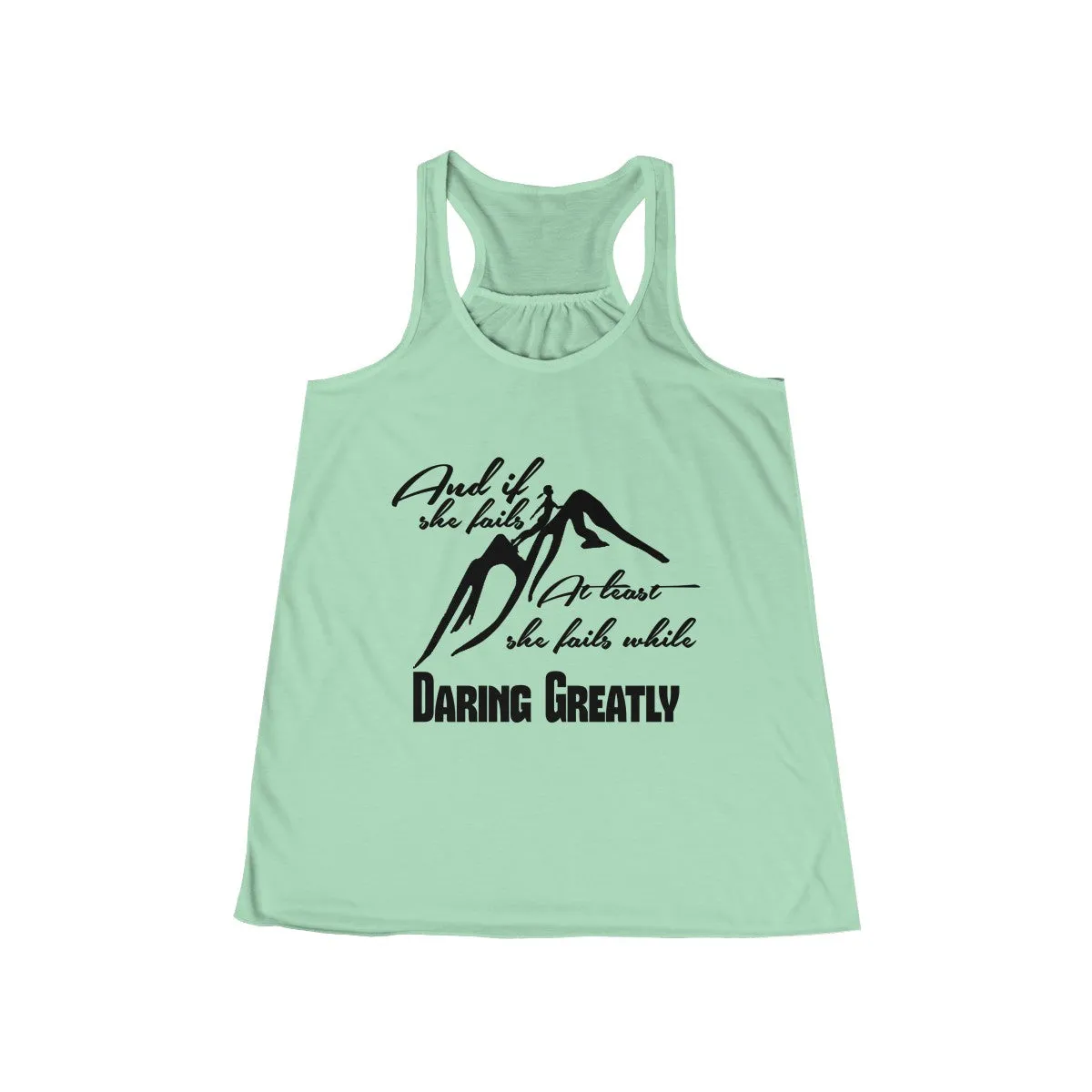 Daring Greatly Flowy Racerback Tank