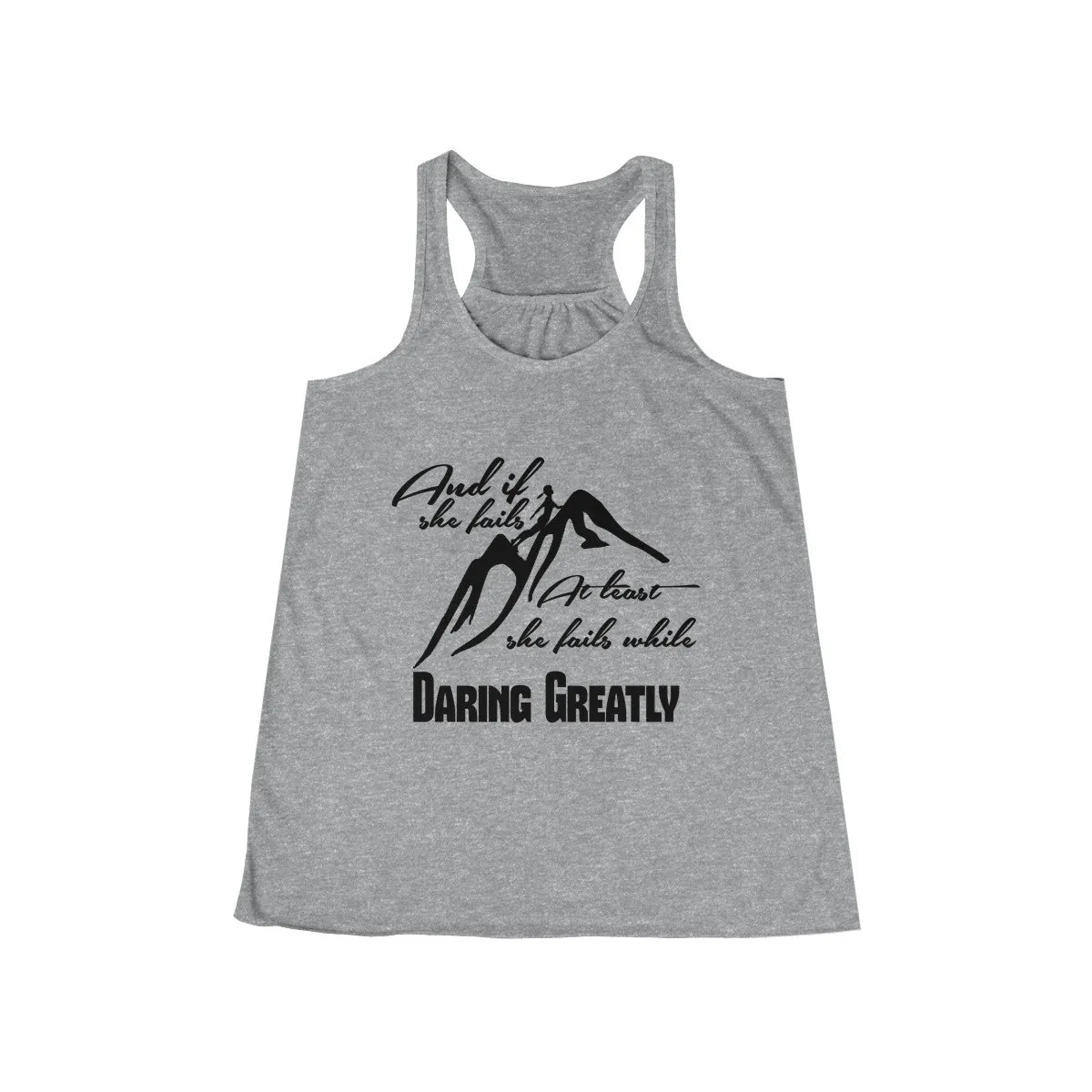 Daring Greatly Flowy Racerback Tank